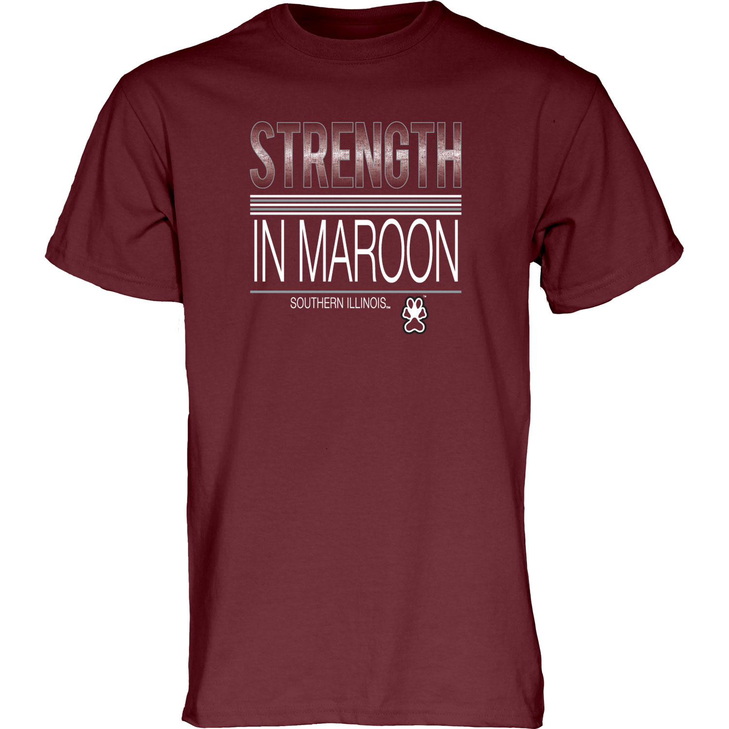 Image for the BLUE 84® SOUTHERN ILLINOIS "STRENGTH IN MAROON" T-SHIRT product