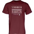 Image for the BLUE 84® SOUTHERN ILLINOIS "STRENGTH IN MAROON" T-SHIRT product
